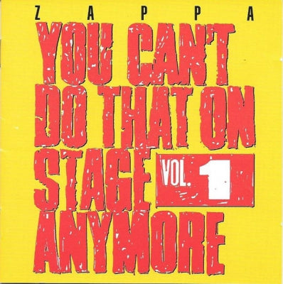 FRANK ZAPPA - You Can't Do That On Stage Anymore Vol. 1
