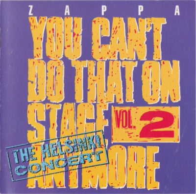 FRANK ZAPPA - You Can't Do That On Stage Anymore Vol. 2