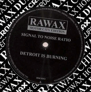 SIGNAL TO NOISE RATIO - Detroit Is Burning