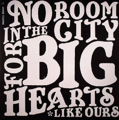 MARTIN BREW - No Room In The City For Big Hearts Like Ours