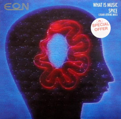 EON - What Is Music / Spice