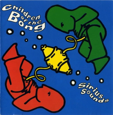 CHILDREN OF THE BONG - Sirius Sounds