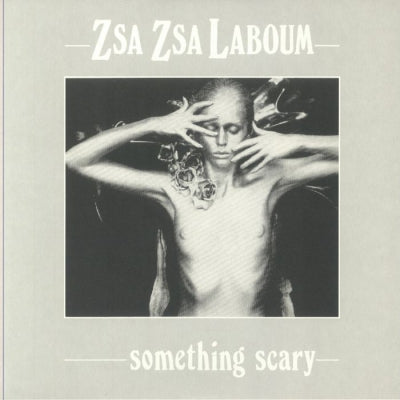 ZSA ZSA LABOUM - Something Scary