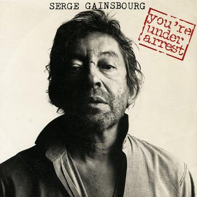 SERGE GAINSBOURG - You're Under Arrest