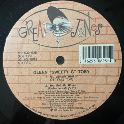GLENN "SWEETY G" TOBY - You Got Me Workin'
