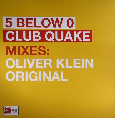 5 BELOW 0 - Club Quake