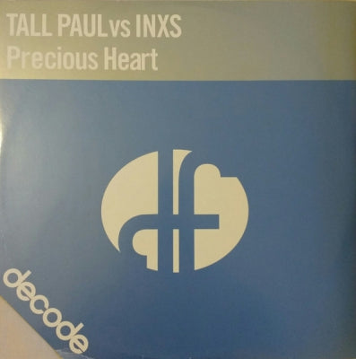 TALL PAUL VS INXS - Precious Heart