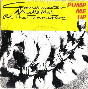GRANDMASTER & MELLE MEL - Pump Me Up