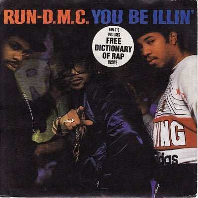 RUN D.M.C. - You Be Illin' / Hit It Run