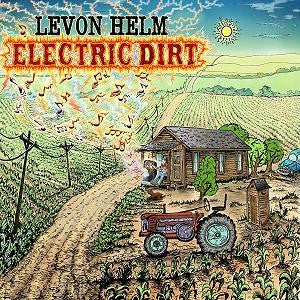LEVON HELM - Electric Dirt