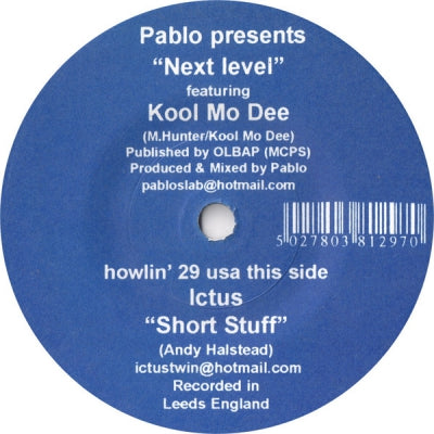 PABLO FEATURING KOOL MOE DEE / ICTUS - Next Level / Short Stuff