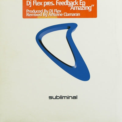 DJ FLEX PRES. - Feedback EP "Amazing"