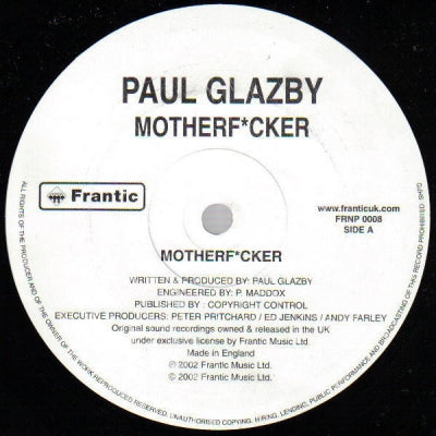 PAUL GLAZBY / PAUL GLAZBY & PAUL JANES - Motherf*cker / Get Down