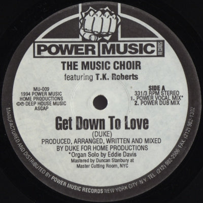 THE MUSIC CHOIR FEATURING T.K. ROBERTS - Get Down To Love