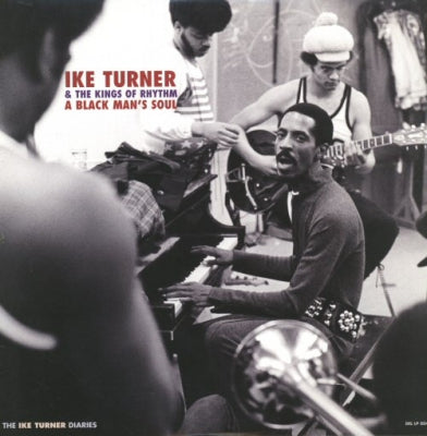IKE TURNER & THE KINGS OF RHYTHM - A Black Man's Soul