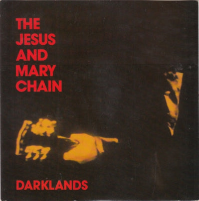 JESUS AND MARY CHAIN - Darklands EP