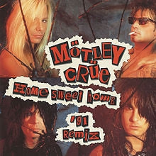 MöTLEY CRüE - Home Sweet Home '91 Remix