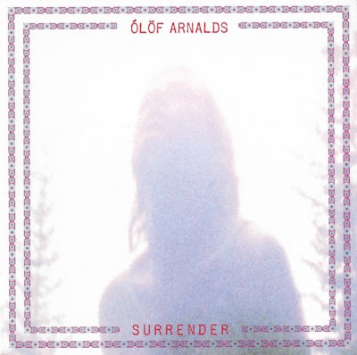 ÓLÖF ARNALDS - Surrender