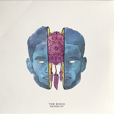 TOM MISCH - Reverie EP
