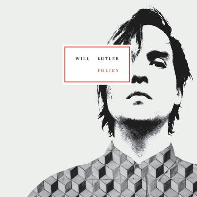 WILL BUTLER - Policy