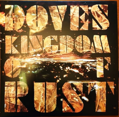 DOVES - Kingdom Of Rust
