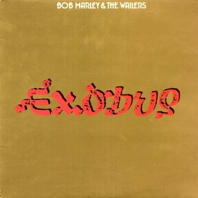 BOB MARLEY AND THE WAILERS - Exodus