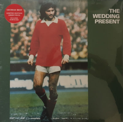 WEDDING PRESENT - George Best