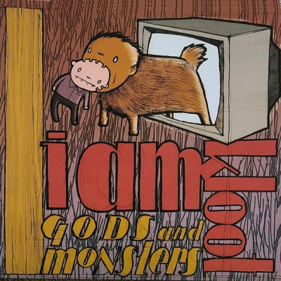 I AM KLOOT - Gods And Monsters