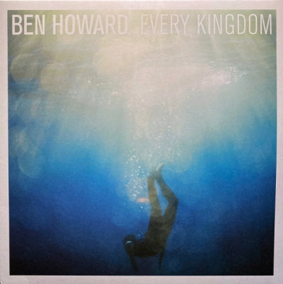 BEN HOWARD - Every Kingdom