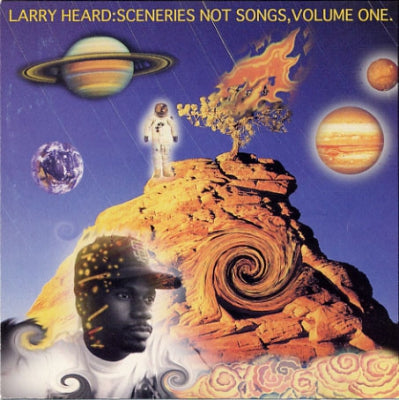 LARRY HEARD  - Sceneries Not Songs, Volume One