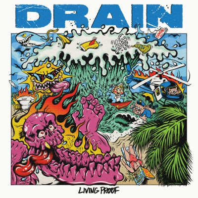 DRAIN - Living Proof