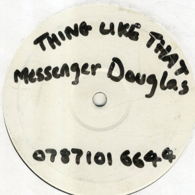 MESSENGER DOUGLAS - Thing Like That / Share With Me