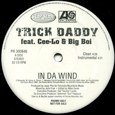TRICK DADDY - In Da Wind Featuring Big Boi & Cee-Lo