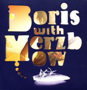 BORIS WITH MERZBOW - Rock Dream