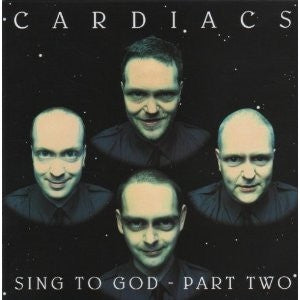 CARDIACS - Sing To God - Part Two