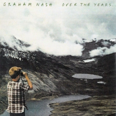 GRAHAM NASH - Over The Years