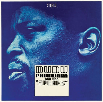DUDU PUKWANA AND THE "SPEARS" - Dudu Phukwana And The "Spears"
