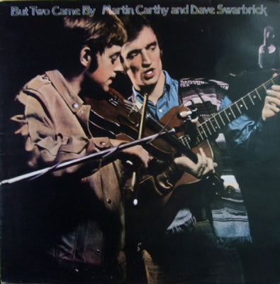 MARTIN CARTHY AND DAVE SWARBRICK - But Two Came By