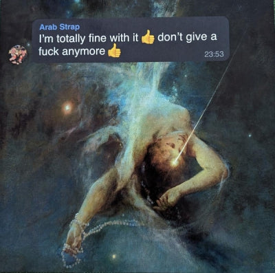 ARAB STRAP - I'm Totally Fine With It
