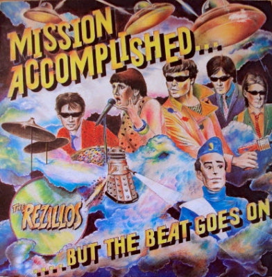 THE REZILLOS - Mission Accomplished... But The Beat Goes On