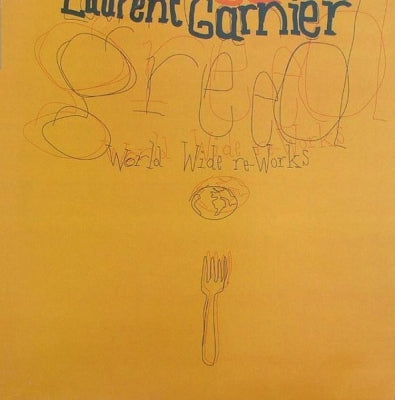LAURENT GARNIER - Greed (World Wide Re-Works)