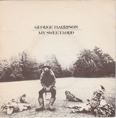 GEORGE HARRISON - My Sweet Lord / What Is Life