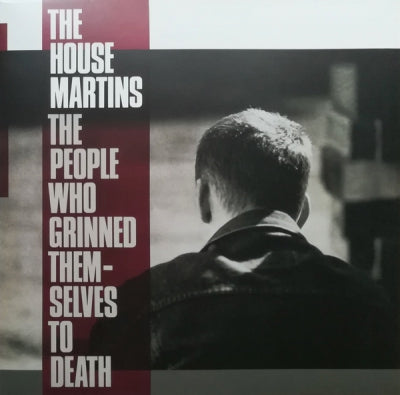 THE HOUSEMARTINS - The People Who Grinned Themselves To Death