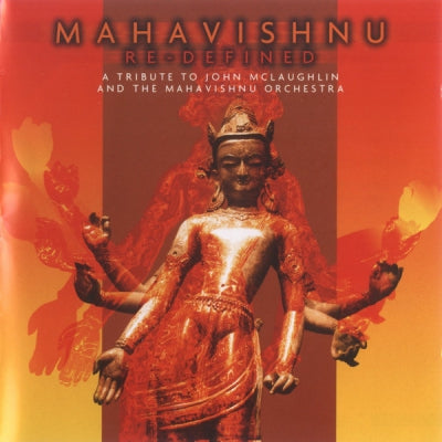 VARIOUS ARTISTS - Mahavishnu Re-Defined (A Tribute To John McLaughlin And The Mahavishnu Orchestra)