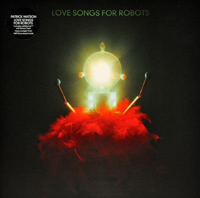 PATRICK WATSON - Love Songs For Robots
