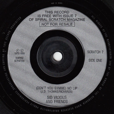 SID VICIOUS AND FRIENDS - (Don't You Gimme) No Lip