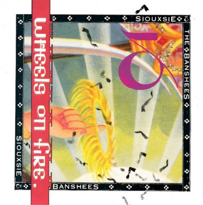 SIOUXSIE AND THE BANSHEES - This Wheel's On Fire / Shooting Sun