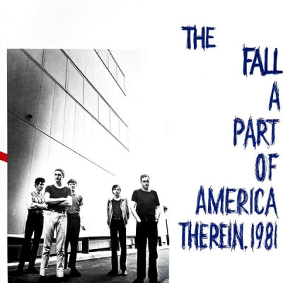 THE FALL - A Part Of America Therein, 1981