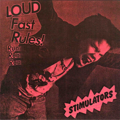 STIMULATORS - Loud Fast Rules!
