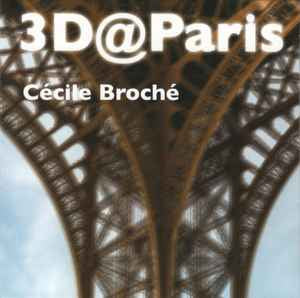 CéCILE BROCHé - 3D@Paris